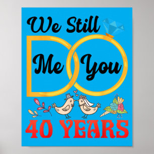 Couple 40th Wedding Anniversary Married 40 Years Poster