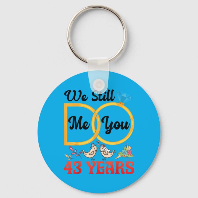 Couple 43rd Wedding Anniversary Married 43 Years Key Ring (Front)