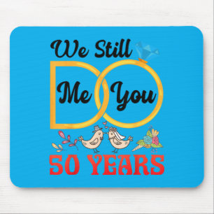 Couple 50th Wedding Anniversary Married 50 Years Mouse Pad