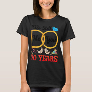 Couple 70th Wedding Anniversary Married 70 Years T-Shirt