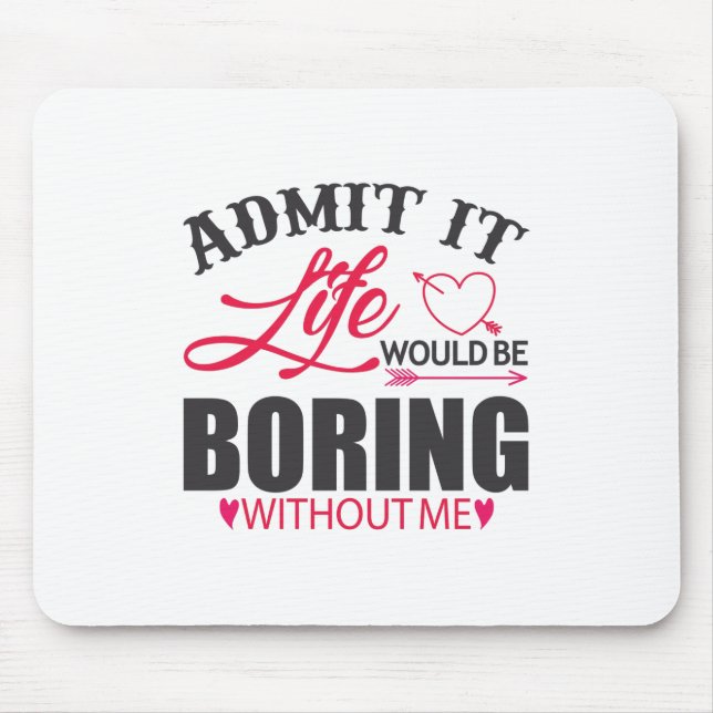 Couple Art Admit It Life Mouse Pad (Front)