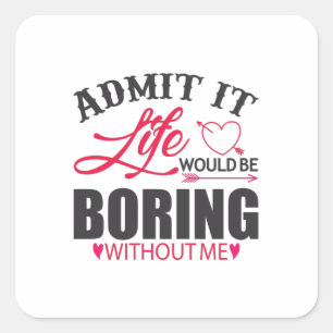 Couple Art Admit It Life Square Sticker