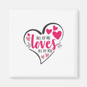 Couple Art All Of Me Loves All Of You Magnet