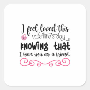 Couple Art I Feel Loved This Valentine's Day Square Sticker