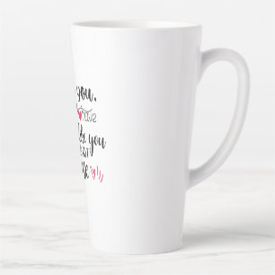 Couple Art I Have You Latte Mug