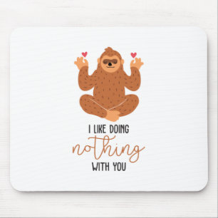 Couple Art I Like Doing Nothing With You Mouse Pad