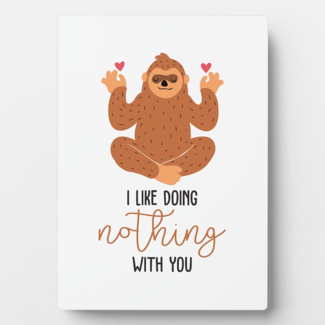 Couple Art I Like Doing Nothing With You Plaque (Front)