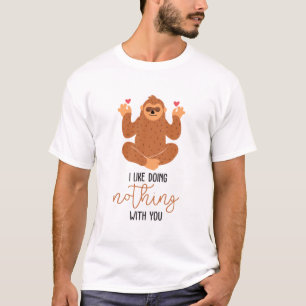 Couple Art I Like Doing Nothing With You T-Shirt