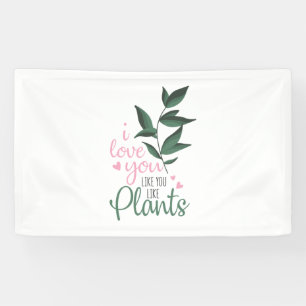 Couple Art I Love You Like You Like Plants Banner