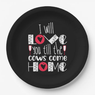 Couple Art I Will Love You Paper Plate