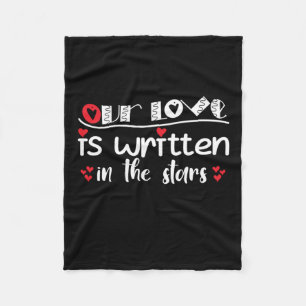 Couple Art Our Love Is Written In The Stars Fleece Blanket