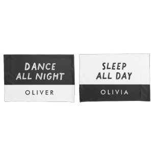 Couple black white dance all night sleep all day p pillowcase