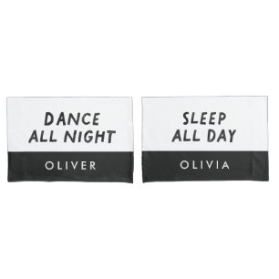 Couple black white dance all night sleep all day pillowcase