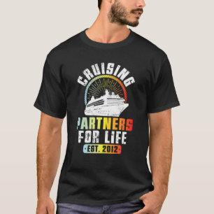 Couple Cruising Partners For Life Est 2012 Marriag T-Shirt