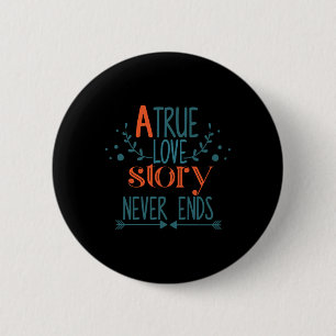 Couple Gift A True Love Story 6 Cm Round Badge