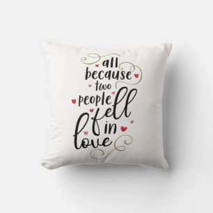 Couple Gift All Because Two People Fell In Love Cushion
