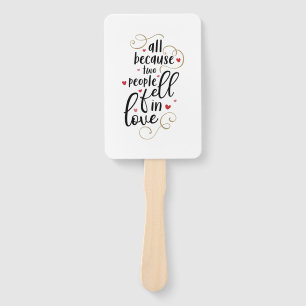 Couple Gift All Because Two People Fell In Love Hand Fan