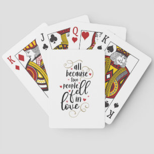 Couple Gift All Because Two People Fell In Love Playing Cards