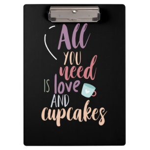 Couple Gift All You Need Is Love And Cupcake Clipboard