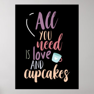 Couple Gift All You Need Is Love And Cupcake Poster