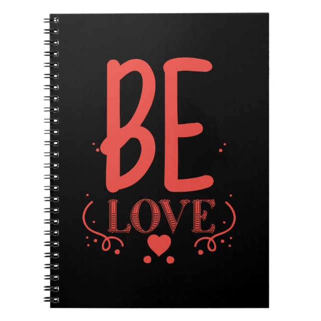Couple Gift Be Love Notebook (Front)
