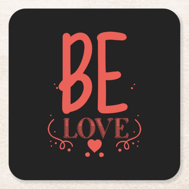Couple Gift Be Love Square Paper Coaster (Front)