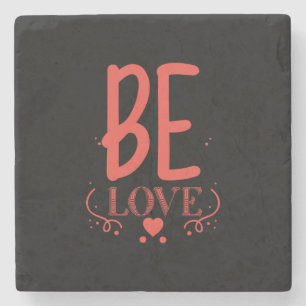 Couple Gift Be Love Stone Coaster