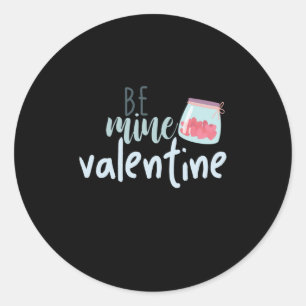 Couple Gift Be Mine Valentine Classic Round Sticker