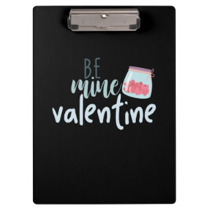 Couple Gift Be Mine Valentine Clipboard