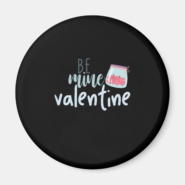 Couple Gift Be Mine Valentine Magnet (Front)