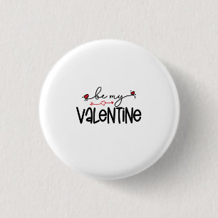 Couple Gift Be My Valentine 3 Cm Round Badge