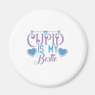 Couple Gift Cupid Is My Bestie Magnet