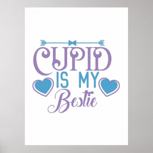 Couple Gift Cupid Is My Bestie Poster