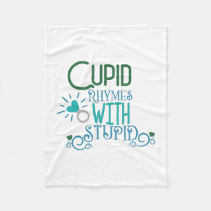 Couple Gift Cupid Rhymes With Stupid Fleece Blanket