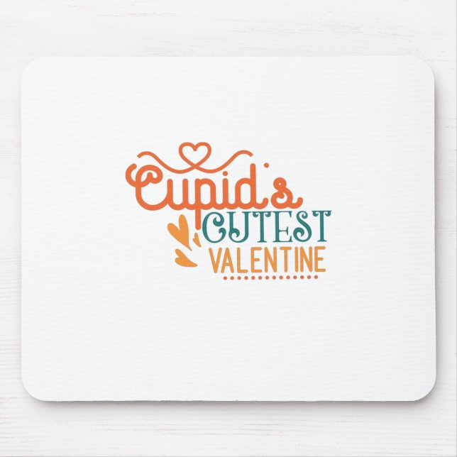 Couple Gift Cupid's Cutest Valentine Mouse Pad (Front)
