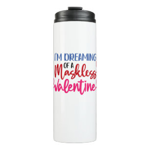 Couple Gift Dreaming Maskless Valelntine Thermal Tumbler