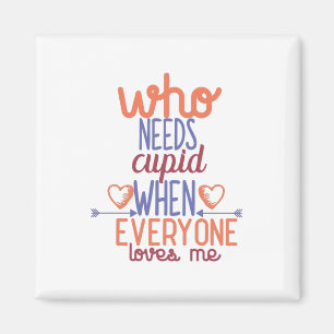 Couple Gift Everyone Loves Me Magnet