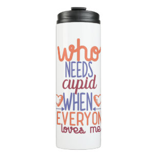 Couple Gift Everyone Loves Me Thermal Tumbler