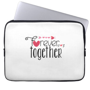Couple Gift Forever Together Laptop Sleeve