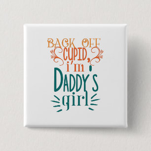 Couple Gift I Am Daddy Girl 15 Cm Square Badge
