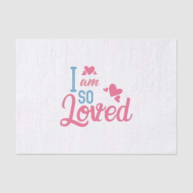 Couple Gift I Am So Loved Tissue Paper (Front)