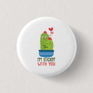 Couple Gift I Am Stickin With You 3 Cm Round Badge