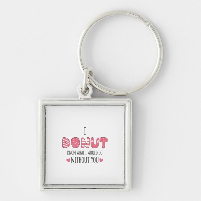 Couple Gift I Doughnut Know What I Would Do Key Ring (Front)