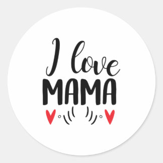Couple Gift I Love Mama Classic Round Sticker