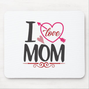 Couple Gift I Love Mum Mouse Pad