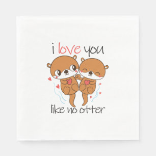 Couple Gift I Love You Like No Otter Napkin