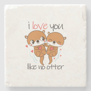 Couple Gift I Love You Like No Otter Stone Coaster