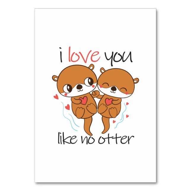 Couple Gift I Love You Like No Otter Table Number (Front)