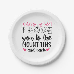 Couple Gift I Love You To The Mountains And Back Paper Plate