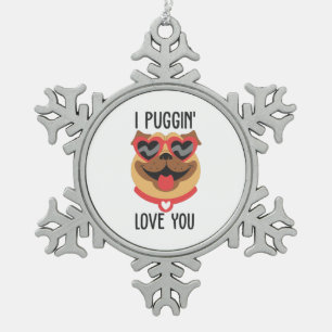 Couple Gift I Puggin Love You Snowflake Pewter Christmas Ornament